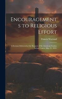 Cover image for Encouragements to Religious Effort