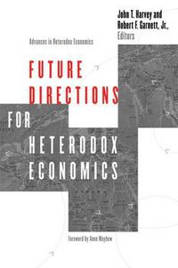 Cover image for Future Directions for Heterodox Economics