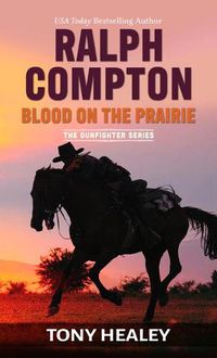 Cover image for Ralph Compton Blood on the Prairie