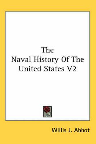 The Naval History of the United States V2