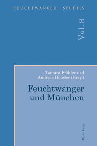 Cover image for Feuchtwanger Und Muenchen