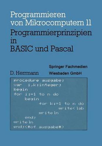 Cover image for Programmierprinzipien in Basic Und Pascal: Mit 12 Basic- Und 13 Pascal-Programmen