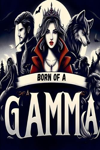 Cover image for Born of a Gamma