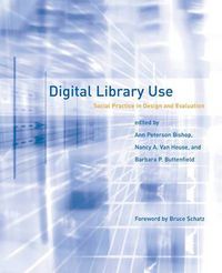 Cover image for Digital Library Use: Social Practice in Design and Evaluation