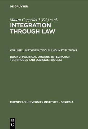 Cover image for Political Organs, Integration Techniques and Judicial Process