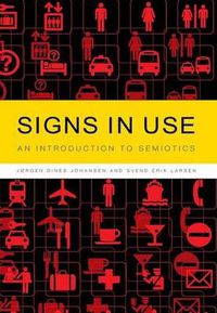 Cover image for Signs in Use: An Introduction to Semiotics