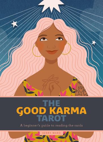 The Good Karma Tarot: A beginner's guide to reading the cards