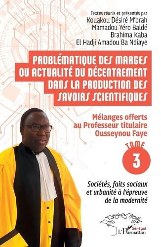 Cover image for Problematique des marges ou actualite du decentrement dans la production des savoirs scientifiques
