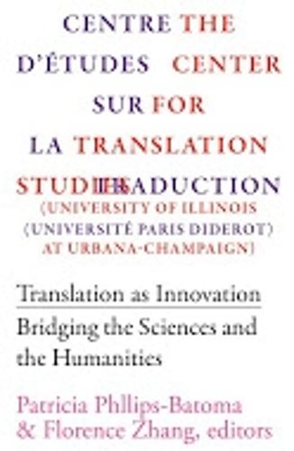 Translation as Innovation: Bridging the Sciences and the Humanities