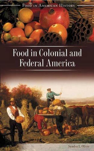 Cover image for Food in Colonial and Federal America