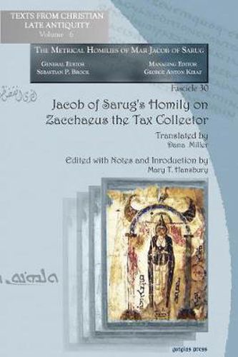 Cover image for Jacob of Sarug's Homily on Zacchaeus the Tax Collector: Metrical Homilies of Mar Jacob of Sarug