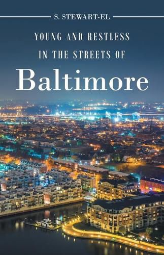 Cover image for Young and Restless in the Streets of Baltimore