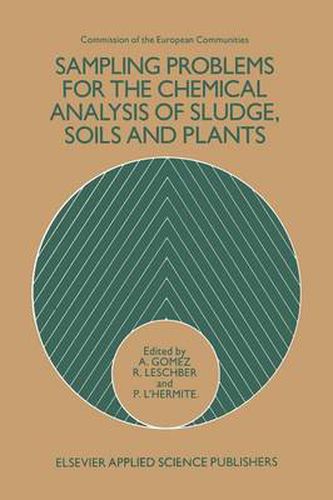 Cover image for Sampling Problems for the Chemical Analysis of Sludge, Soils and Plants