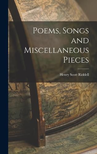 Cover image for Poems, Songs and Miscellaneous Pieces