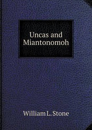 Uncas and Miantonomoh