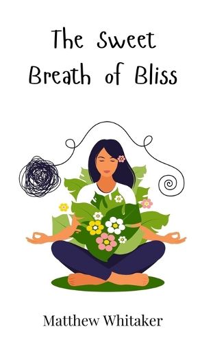 Cover image for The Sweet Breath of Bliss