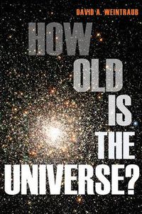 Cover image for How Old is the Universe?