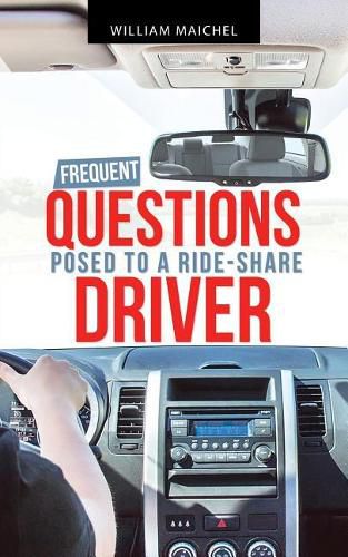 Cover image for Frequent Questions Posed to a Ride-Share Driver