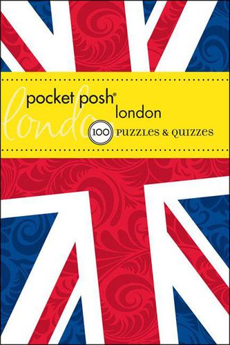 Cover image for Pocket Posh London: 100 Puzzles & Quizzes