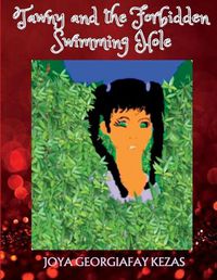 Cover image for Tawny and the Forbidden Swimming Hole