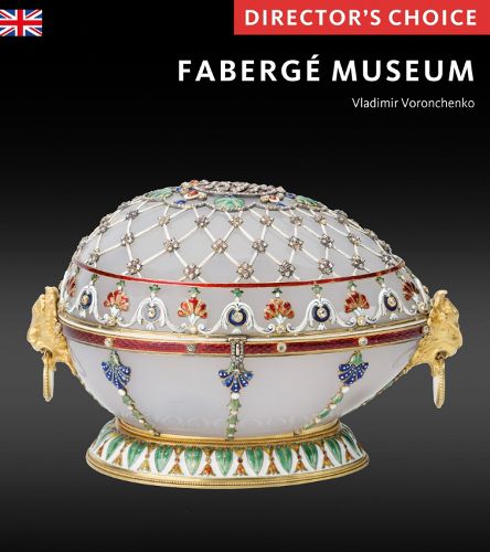 Cover image for The Faberge Museum: Director's Choice