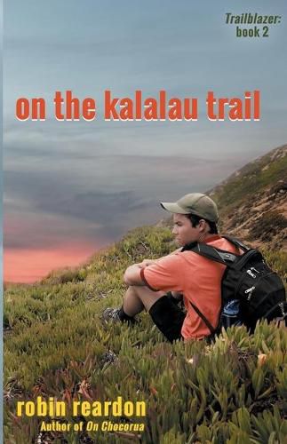 Cover image for On The Kalalau Trail: Book 2 of the Trailblazer series