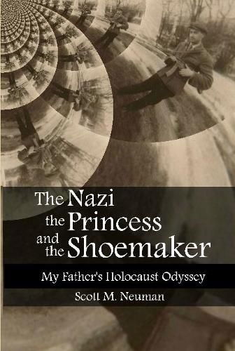 Cover image for The Nazi, the Princess, and the Shoemaker