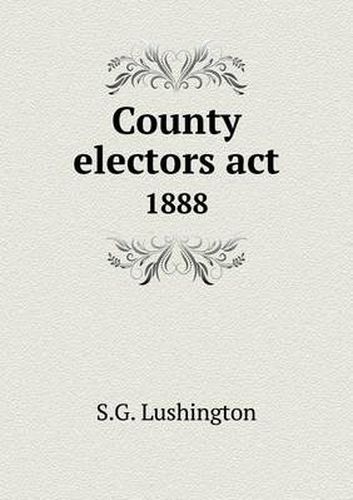 Cover image for County electors act 1888