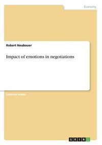 Cover image for Impact of emotions in negotiations