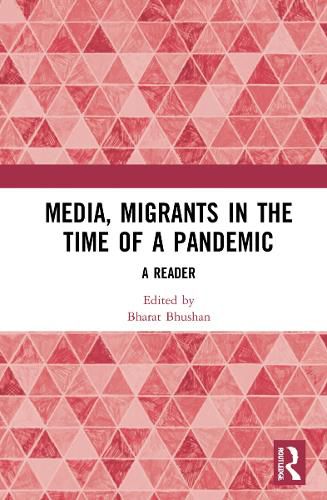 Cover image for Media, Migrants and the Pandemic in India: A Reader