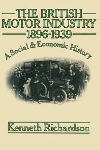 Cover image for The British Motor Industry 1896-1939