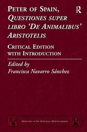 Cover image for Peter of Spain, Questiones super libro De Animalibus Aristotelis: Critical Edition with Introduction