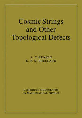 Cosmic Strings and Other Topological Defects