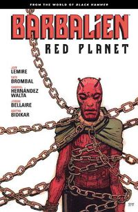 Cover image for Barbalien: Red Planet--from The World Of Black Hammer