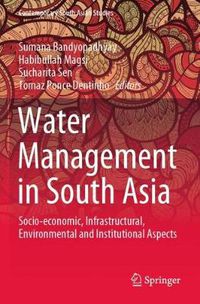 Cover image for Water Management in South Asia: Socio-economic, Infrastructural, Environmental and Institutional Aspects