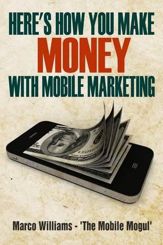 Cover image for Here's how You Make Money with Mobile Marketing