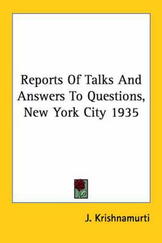 Cover image for Reports of Talks and Answers to Questions, New York City 1935