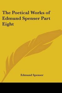 Cover image for The Poetical Works of Edmund Spenser