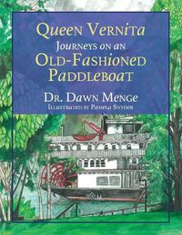 Cover image for Queen Vernita Jouneys on an Old-Fashioned Paddleboat