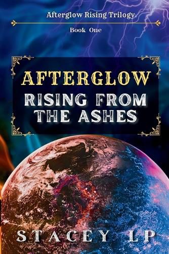Cover image for Afterglow Rising From the Ashes