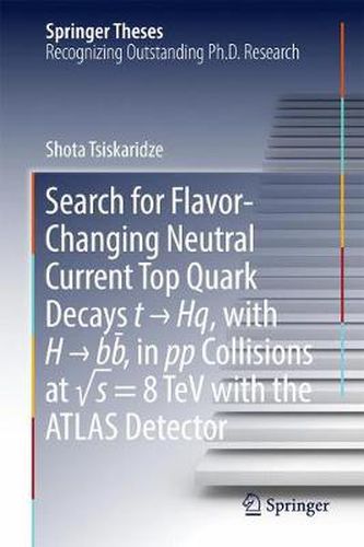 Cover image for Search for Flavor-Changing Neutral Current Top Quark Decays t   Hq, with H   bb  , in pp Collisions at  s = 8 TeV with the ATLAS Detector