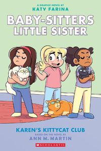 Cover image for Karen's Kittycat Club: A Graphic Novel (Baby-Sitters Little Sister #4) (Adapted Edition): Volume 4
