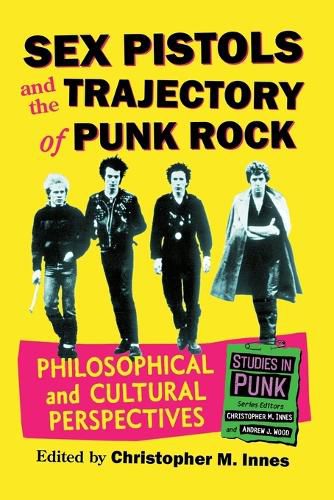 Cover image for Sex Pistols and the Trajectory of Punk Rock