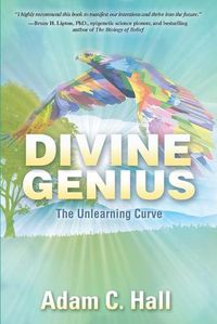 Cover image for Divine Genius: The Unlearning Curve