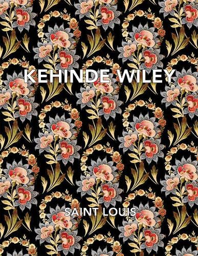 Kehinde Wiley: Saint Louis