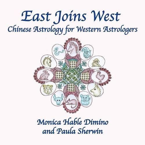 Cover image for East Joins West: Chinese Astrology for Western Astrologers