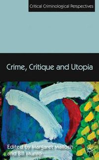 Cover image for Crime, Critique and Utopia