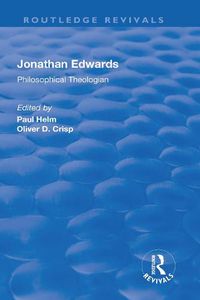 Cover image for Jonathan Edwards: Philsophical Theologian