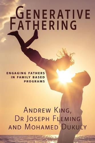 Cover image for Generative Fathering: Engaging fathers in family based programs