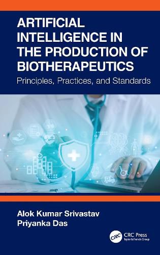 Cover image for Artificial Intelligence in the Production of Biotherapeutics